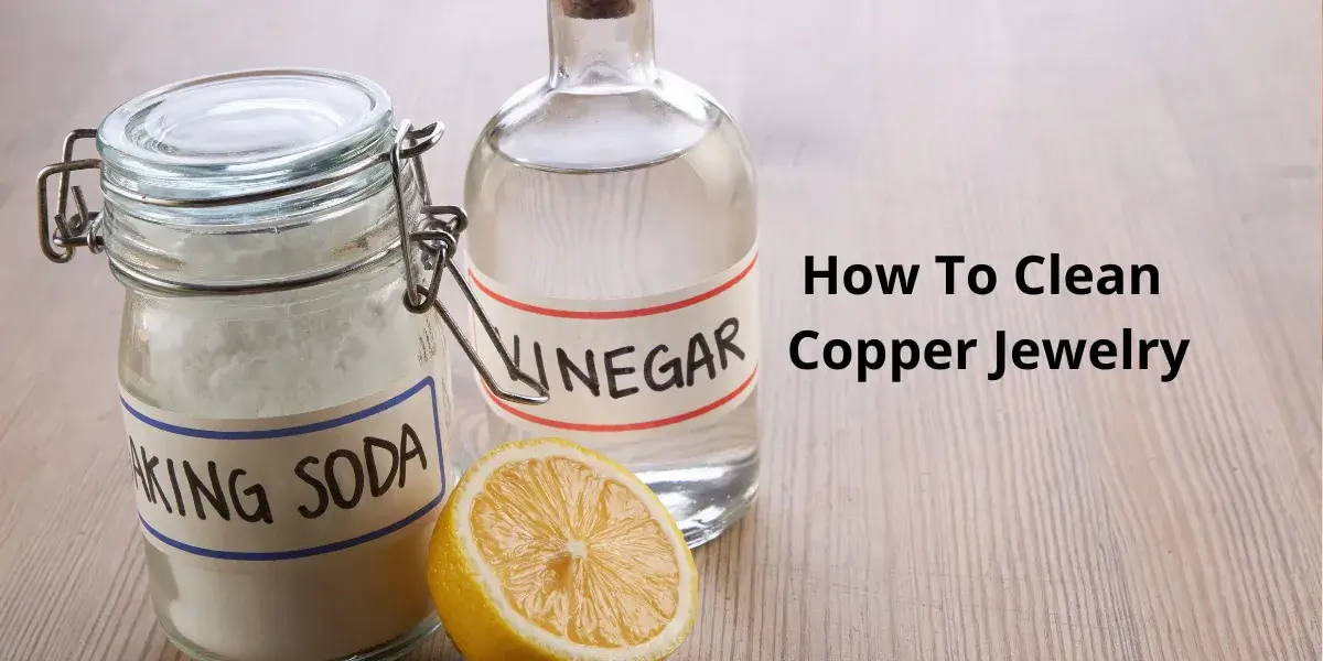 How To Clean Copper Jewelry