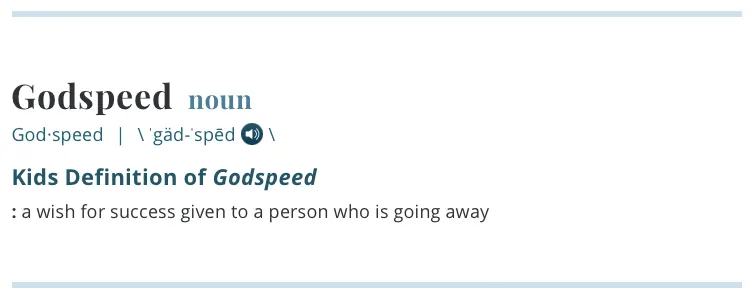 The meaning of Godspeed
